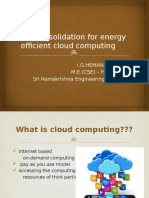 VM Consolidation For Energy Efficient Cloud Computing