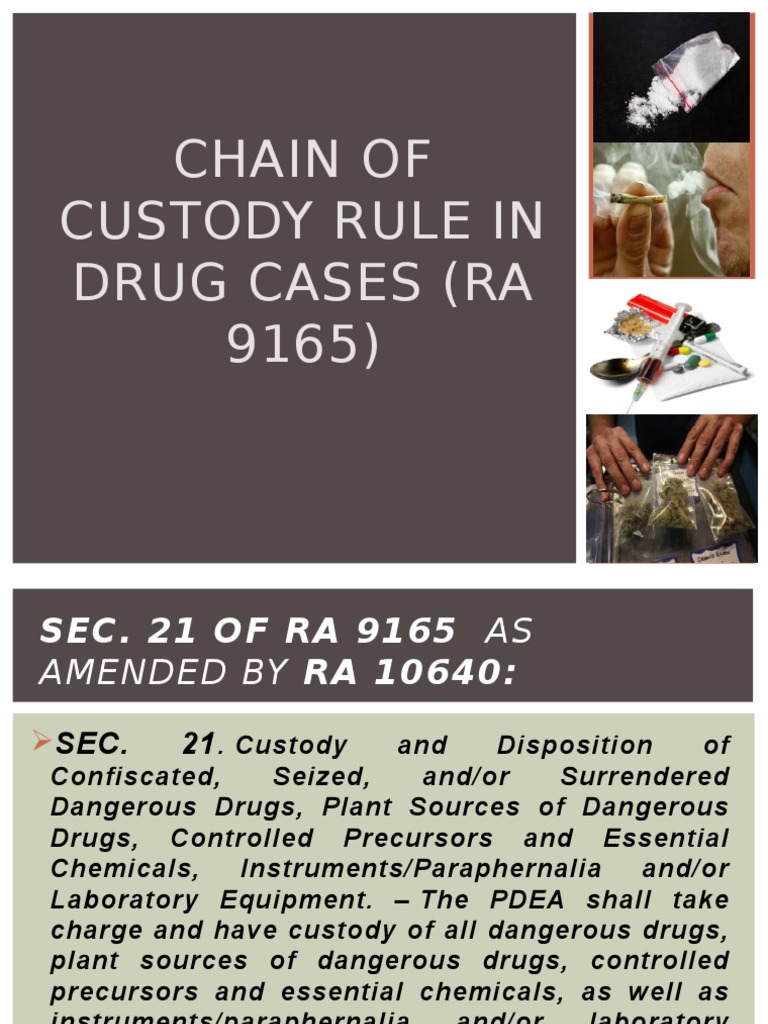 Chain of Custody Rule in Drug Cases Search And Seizure Evidence (Law)