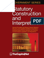 Statutory Construction and Interpretation: General Principles and Recent Trends; Statutory Structure and Legislative Drafting Conventions; Drafting Federal Grants Statutes; and Tracking Current Federal Legislation and Regulations 
