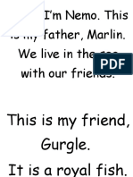 Hello, I'm Nemo. This Is My Father, Marlin. We Live in The Sea With Our Friends