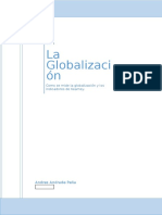 La Globalizacion Es El Proceso Que Crea Redes de Conexión Entre Los Países