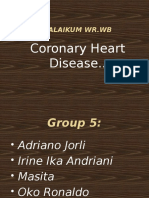Coronary Heart Disease..: Assalamualaikum WR - WB