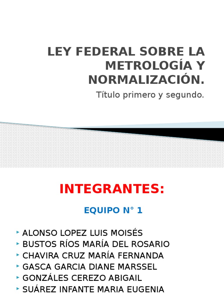 Ley federal sobre la Metrología y Normalización.pptx