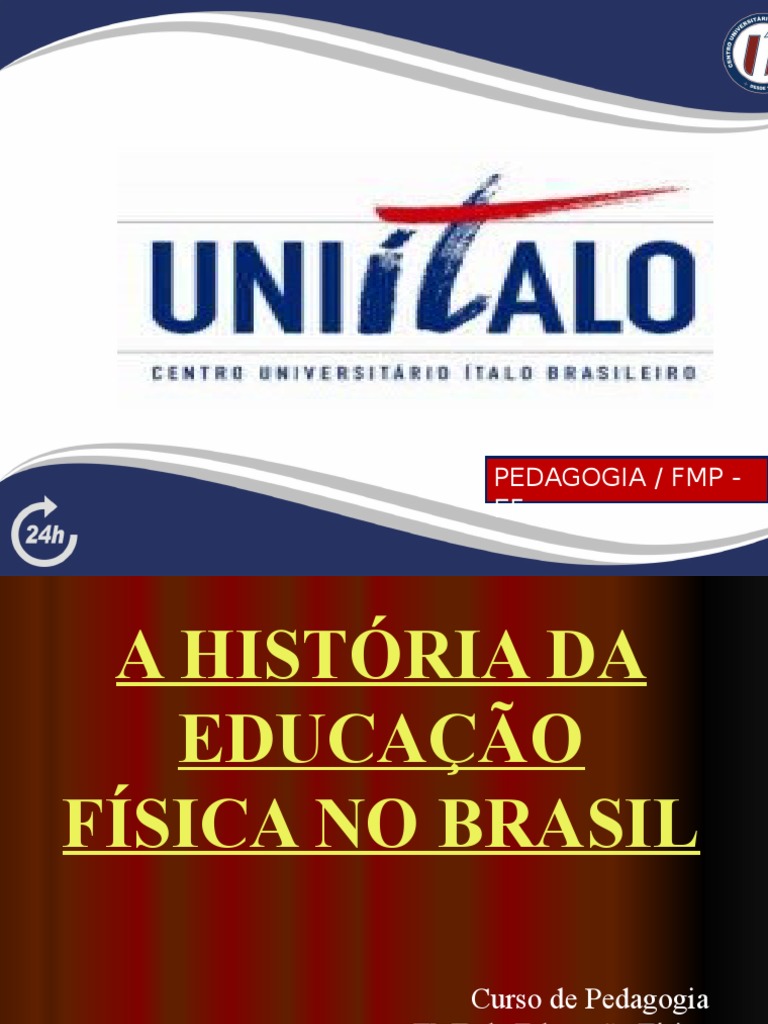 Conteúdo 2 A História da Educação Física no Brasil.ppt Esportes Brasil