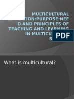 Multicultural Education:Purpose:Nee D and Principles of Teaching and Learning in Multicultural Society