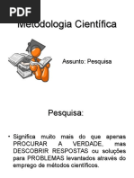 1- Tipos de Pesquisa - Metodologias