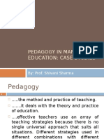 Pedagogy in Management Education: Case Studies: By: Prof. Shivani Sharma