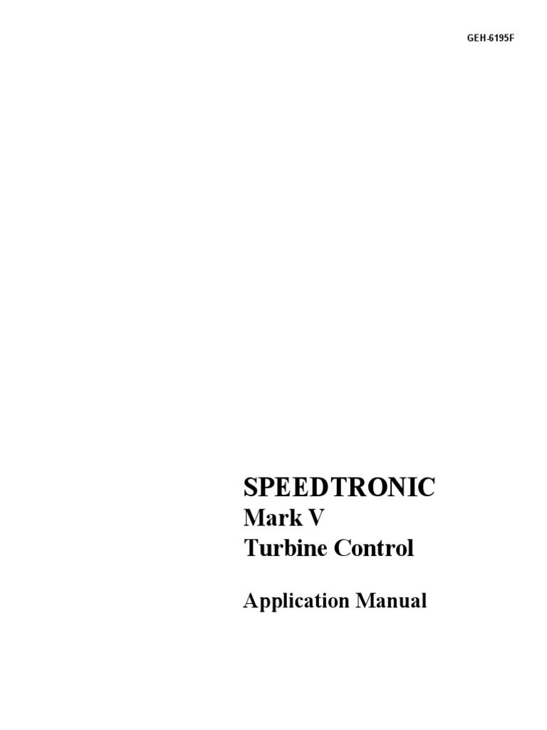 GEH-6195F SPEEDTRONIC Mark V Turbine Control Application Manual PDF ...
