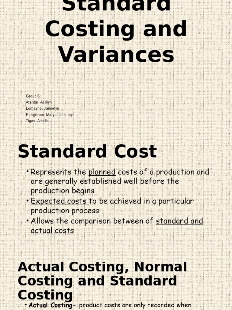 Group 6 Standard Cost and Variances PDF Labour Economics Cost