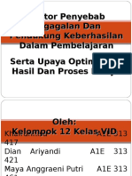 Faktor Penyebab Kegagalan Dan Pendukung Keberhasilan Dalam Pembelajaran Serta Upaya Optimalisasi Hasil Dan Proses Belajar