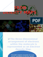 Electron Density Maps: Bushra Noor Bms 3 YR. 1301048