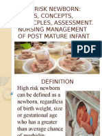 High Risk Newborn: Goals, Concepts, Prinicples, Assessment. Nursing Management of Post Mature Infant