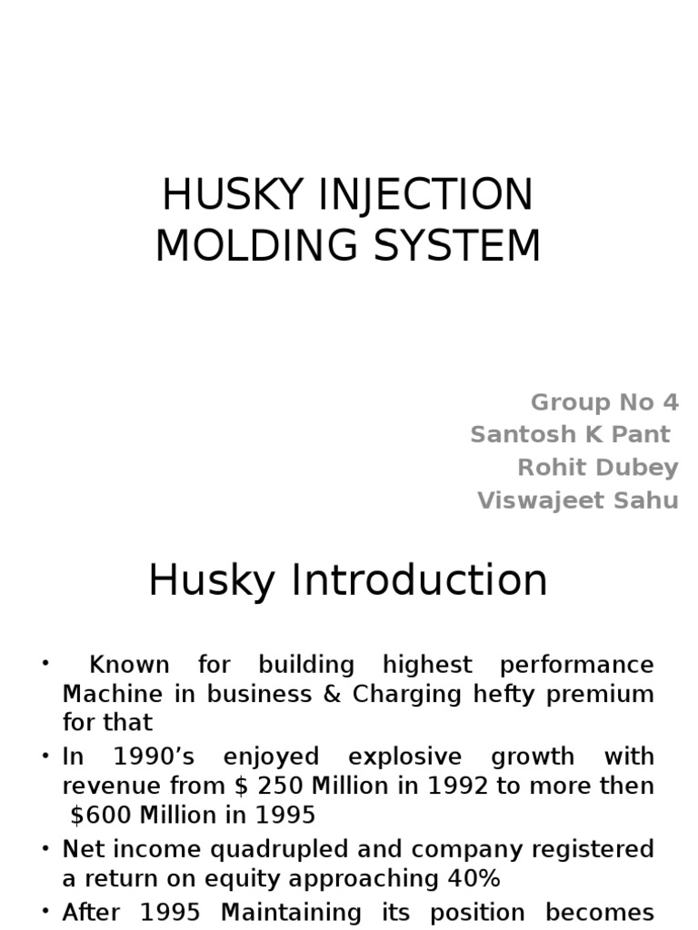 HUSKY INJECTION MOLDING SYSTEM.pptx Competition Plastic