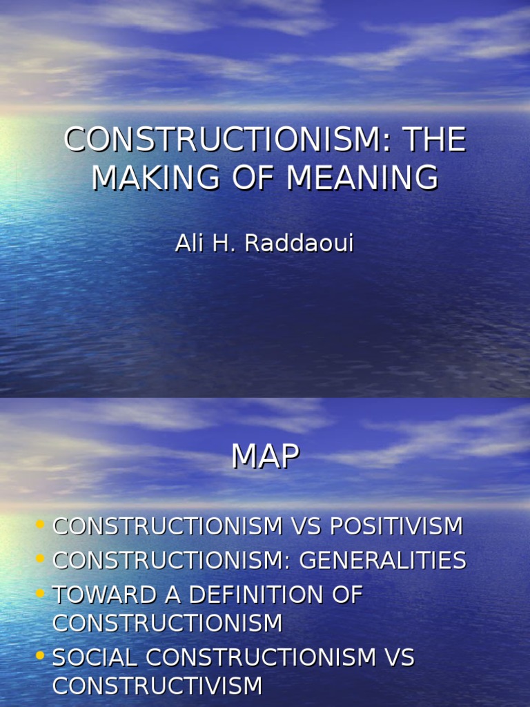 CONSTRUCTIONISM Constructivism (Philosophy Of Education) Social Constructionism