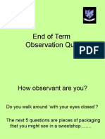 End of Term Observation Quiz