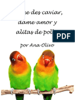 No Me Des Caviar, Dame Amor y Alitas de Pollo - Ana Olivo