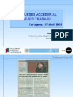 Tu Puedes Acceder Al Mejor Trabajo: Cartagena, 17 Abril 2008