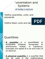 Objectives of Today's Lecture: - Define Quantities, Units, and