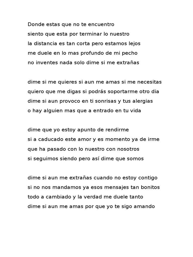 Dónde estás? Y, ¿Con quién estás? Sí ya encontraste un nuevo amor Te