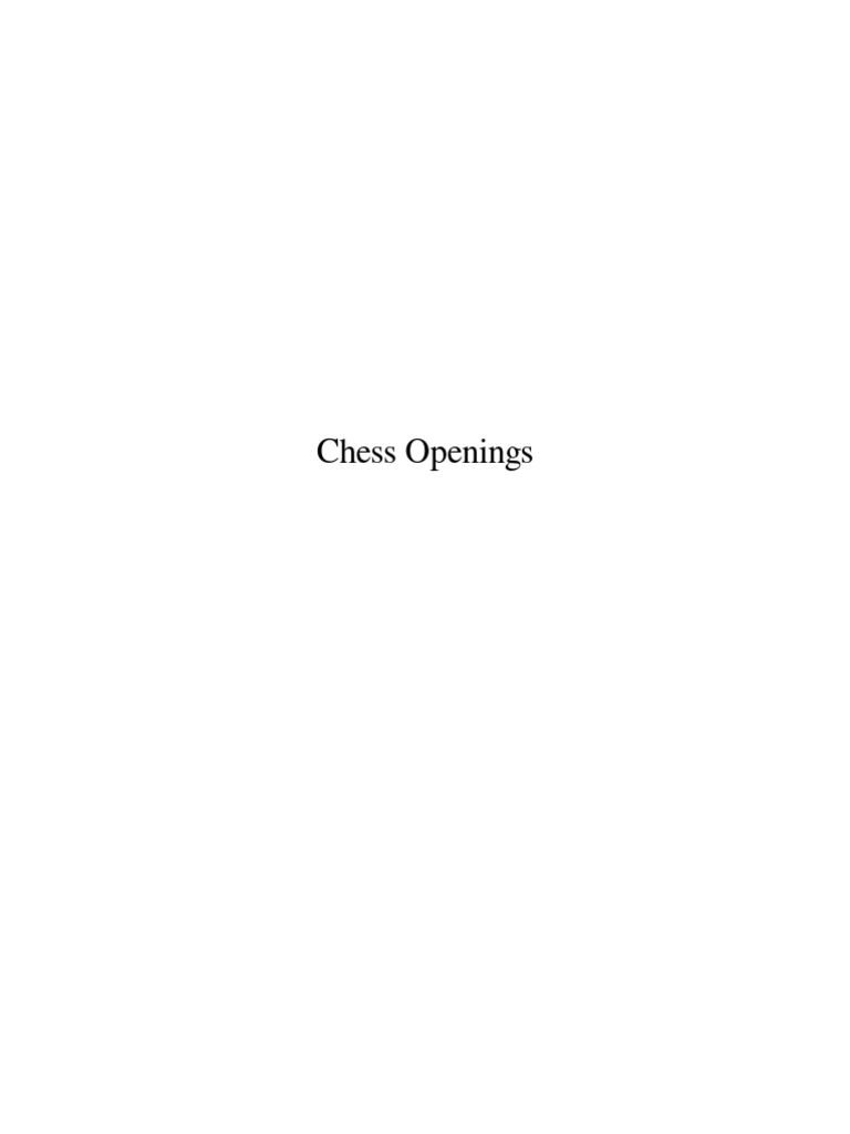 Chess Openings | PDF | Competitive Games | Abstract Strategy Games