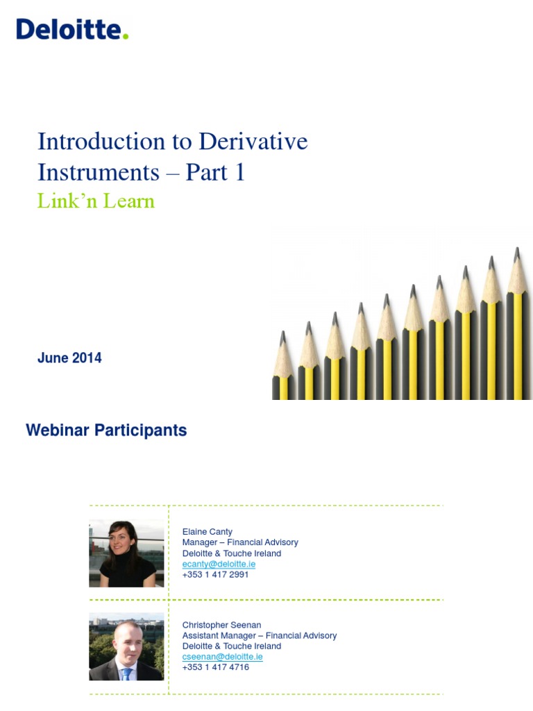 2014 Introduction To Derivative Instruments Part 1 Deloitte Ireland ...