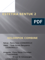 ESTETIKA BENTUK 2 Kelompok Combine