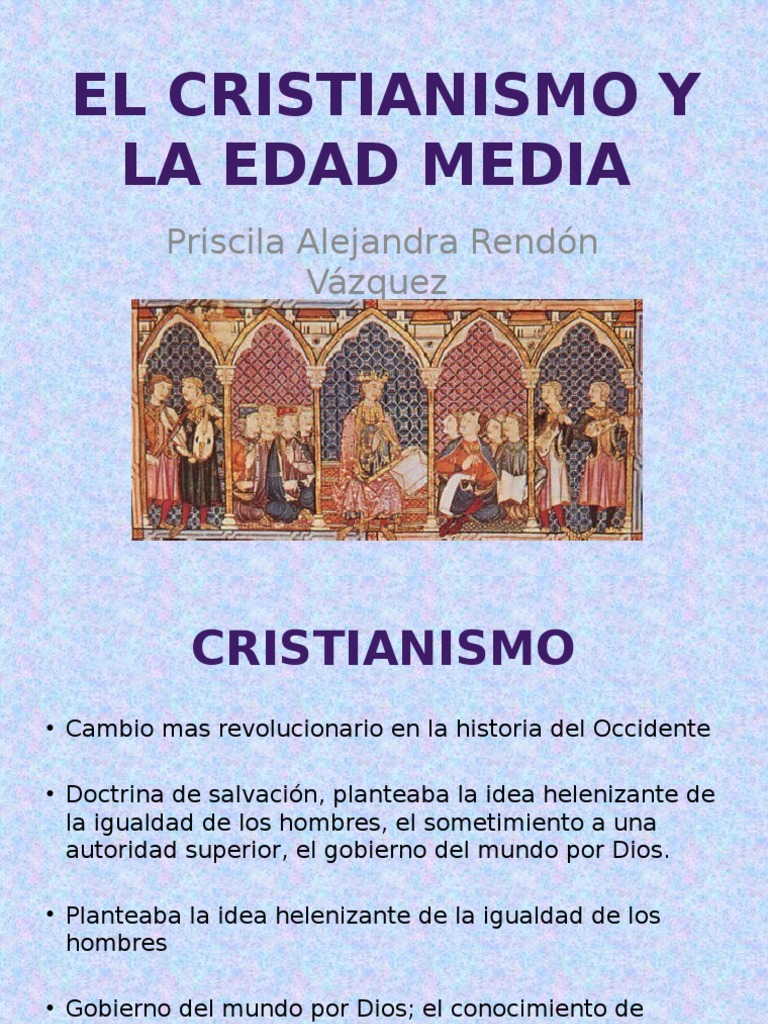 El Cristianismo y La Edad Media