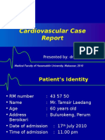 Cardiovascular Case: Presented By: Dr. Syahriani