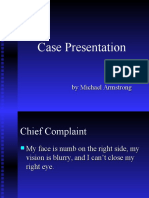 Case Presentation: by Michael Armstrong
