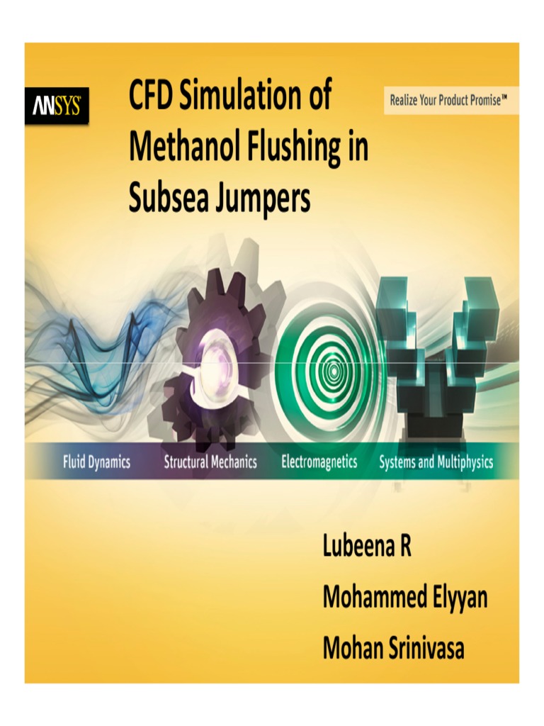 CFD Simulation of Methanol Flushing in Subsea Jumpers - Comprehensive ...