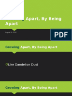Growing Apart, by Being Apart
