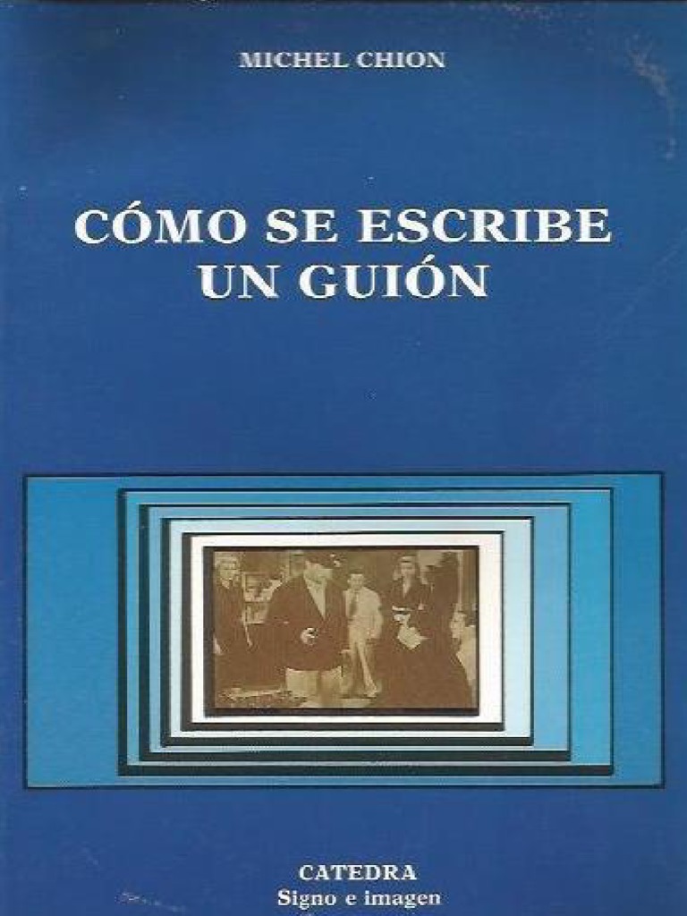 Como se Escribe un Guion Michel Chion.pdf Ernest