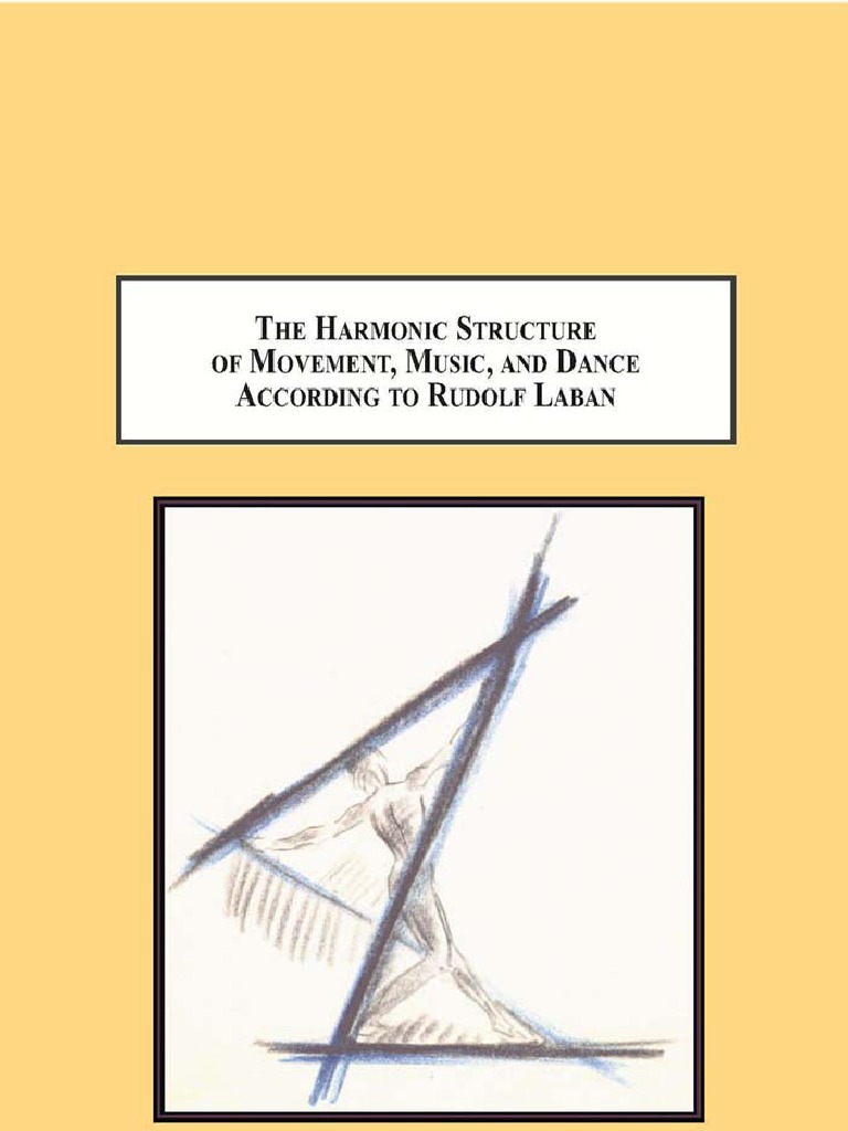 CarolLynne Moore The Harmonic Structure of Movement, Music, and Dance