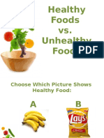 Healthy Foods vs. Unhealty Foods