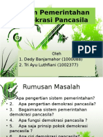 Sistem Pemerintahan Demokrasi Pancasila: Oleh 1. Dedy Banjarnahor (1000088) 2. Tri Ayu Luthfiani (1002377)