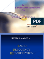 A Power Point Presentation On: Radio Frequency Identification