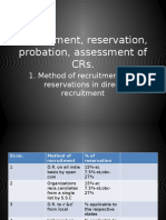 Recruitment, Reservation, Probation, Assessment of CRS.: 1. Method of Recruitment and Reservations in Direct Recruitment