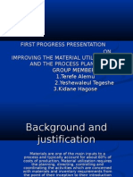 First Progress Presentation ON Improving The Material Utilization and The Process Plan