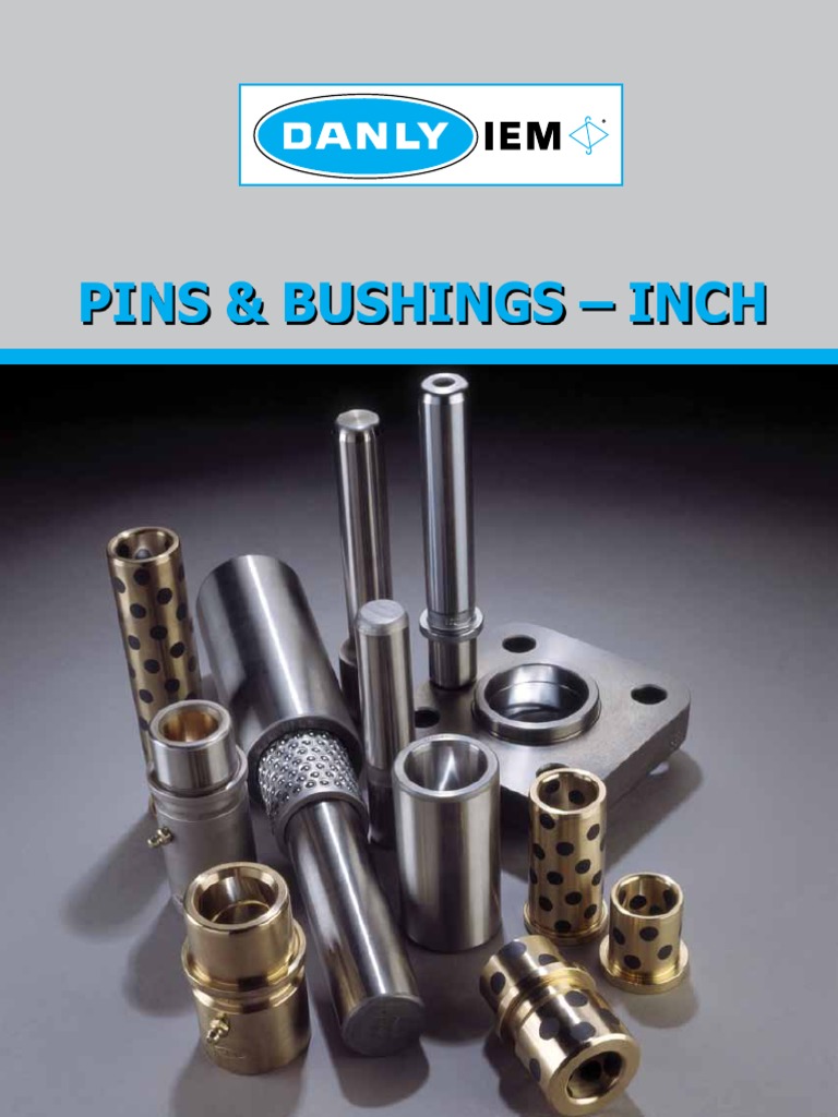DanlyIEM Pins Bushings Inch Bearing (Mechanical) Mechanical Engineering