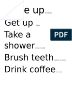 Get Up Take A Shower Brush Teeth Drink Coffee