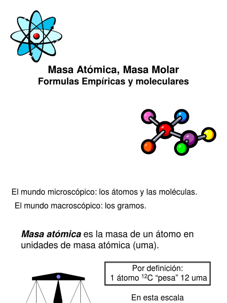 02 Masa Atómica, Masa Molar, F Mole (Unidad) Moléculas