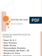 Estudo de caso detalhado sobre câncer de endométrio em paciente de 69 anos