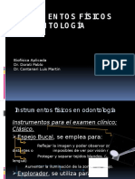 Instrumentos Físicos en Odontología