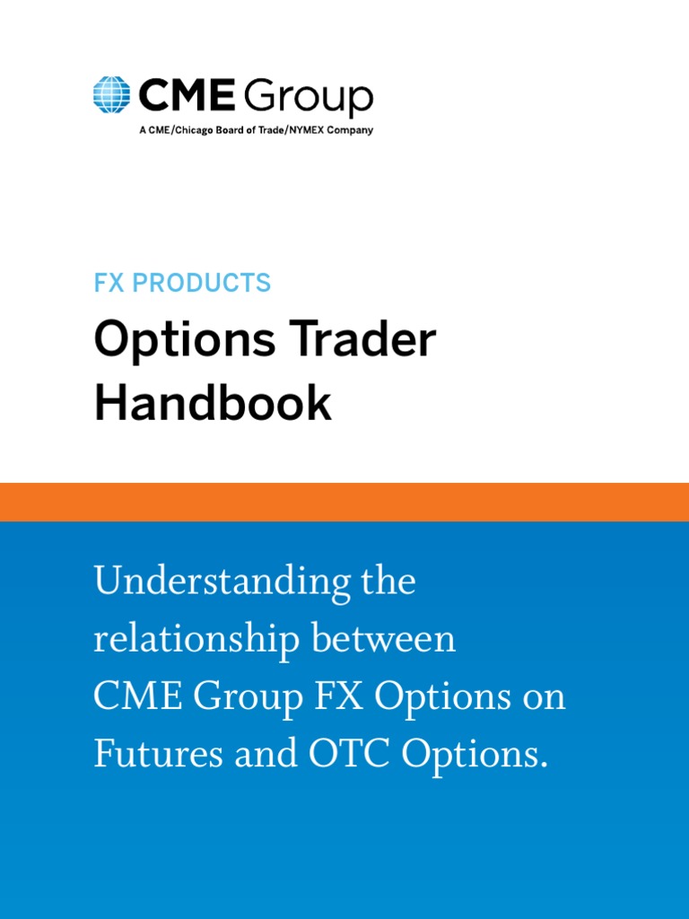 Options Trader Handbook: Understanding The Relationship Between CME ...
