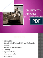 Cruelty To Animals: By:-Vaibhav Srivastav Ayush Anand