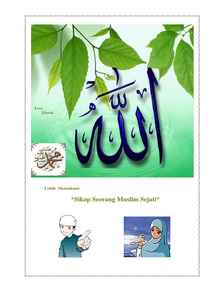 Sikap Seorang Muslim Sejati Sikap Seorang Muslim Sejati
