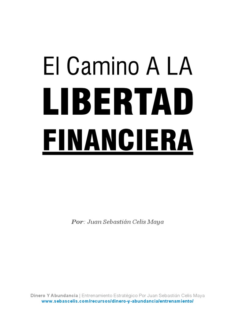 Camino a la Libertad Financiera | PDF | Vida | Dinero
