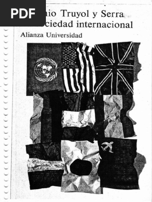 Antonio Truyol Y Serra La Sociedad Internacional Alianza - 