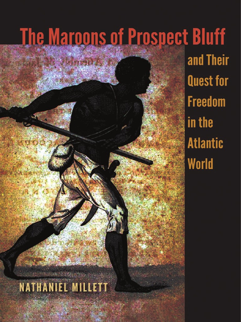 The Maroons of Prospect Bluff PDF Abolitionism In The United States Slavery