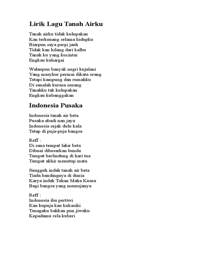 Tanah Air Ku Dan Indonesia Pusaka Doc Tanah airku tidak kulupakan kan terkenang selama hidupku biarpun saya pergi jauh tidak kan hilang dari kalbu tanah ku yang kucintai engkau kuhargai. tanah air ku dan indonesia pusaka doc